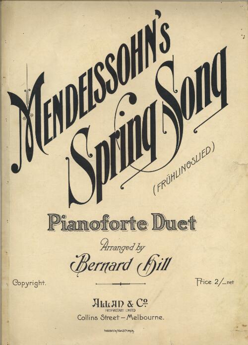 Mendelssohn's spring song = Fruhlingslied : pianoforte duet / arranged by Bernard Hill