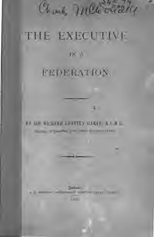 The executive in a federation / by Sir Richard Chaffey Baker