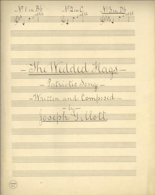 The wedded flags : patriotic song / written and composed by Joseph Gillott
