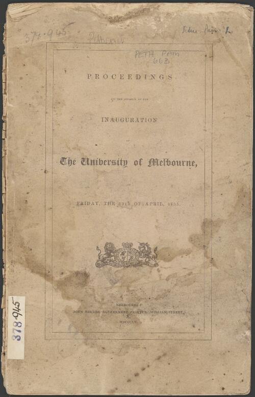 Proceedings on the occasion of the inauguration of the University of Melbourne, on Friday, the 13th of April, 1855