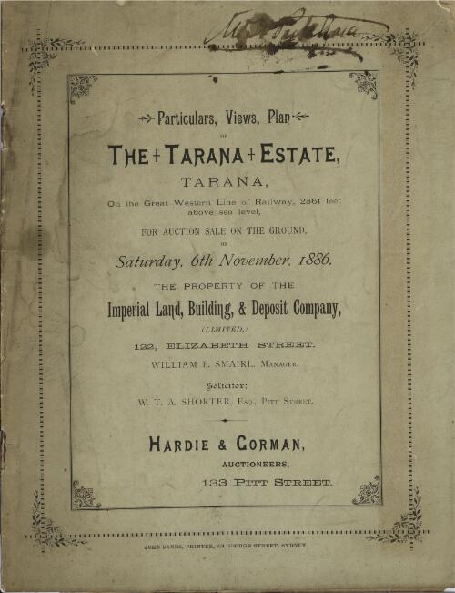 Particulars, views, plan of the Tarana Estate, Tarana on the Great Western line of railway, 2561 feet above sea level : for auction sale on the ground on Saturday, 6th November 1886, the property of the Imperial Land, Building & Deposit Company