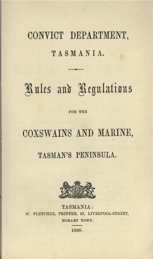 Rules and regulations for the coxswains and marine, Tasman's Peninsula / Convict Department, Tasmania