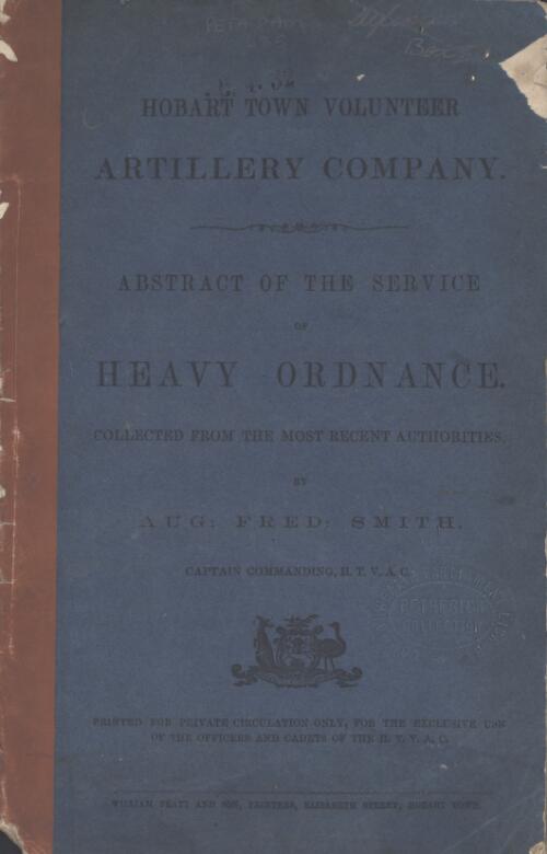 Abstract of the service of heavy ordinance : collected from the most recent authorities / by Aug. Fred. Smith