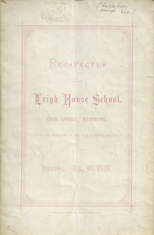 Prospectus of the Leigh House School, Erin Street, Richmond ... Principal, Mrs Wigmore
