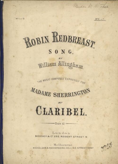 Robin Redbreast : song / by William Allingham ; the music composed expressly for Madame Sherrington by Claribel