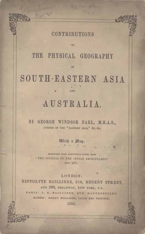 Contributions to the physical geography of south-eastern Asia and Australia / by George Windsor Earl