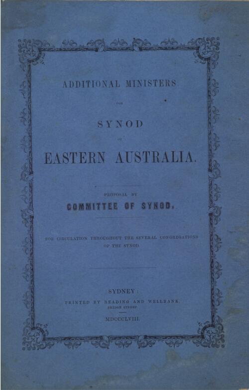 Additional ministers for Synod of Eastern Australia : proposal / by Committee of Synod