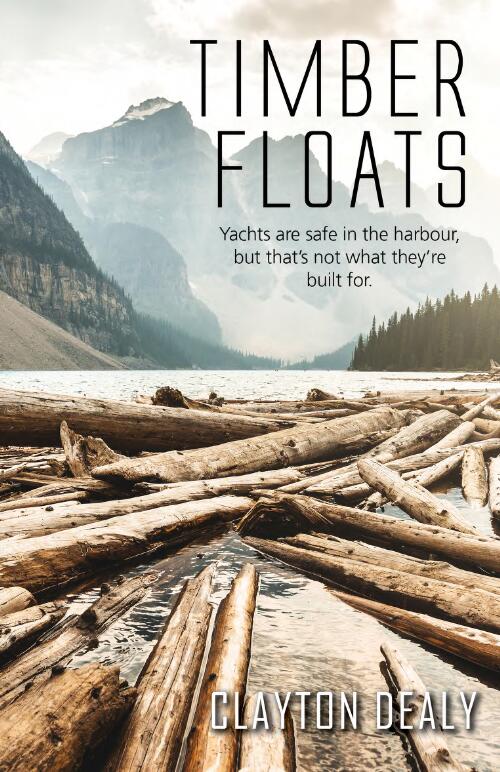 Timber floats / Clayton Dealy