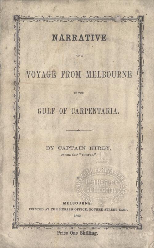Narrative of a voyage from Melbourne to the Gulf of Carpentaria / by Captain Kirby