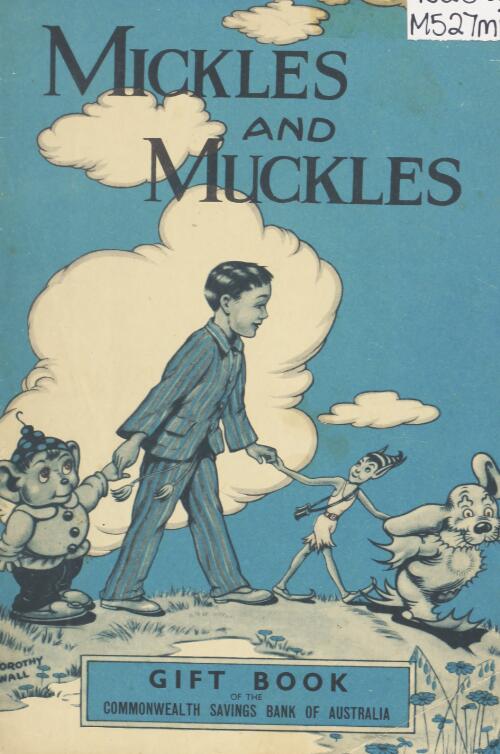 Mickles and muckles / by Dorothy Mellor ; illustrations by Dorothy Wall