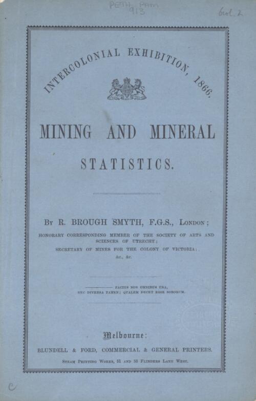 Mining and mineral statistics / by R. Brough Smyth