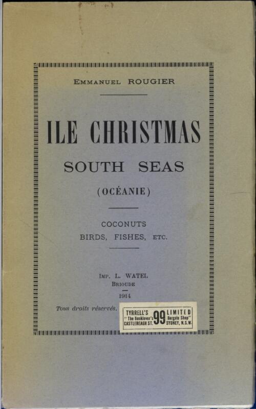 Ile Christmas, South Seas (Oceanie) : coconuts, birds, fishes, etc. / Emmanuel Rougier