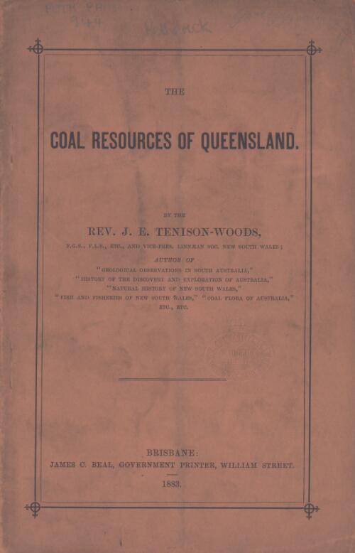 The coal resources of Queensland / by J.E. Tenison-Woods