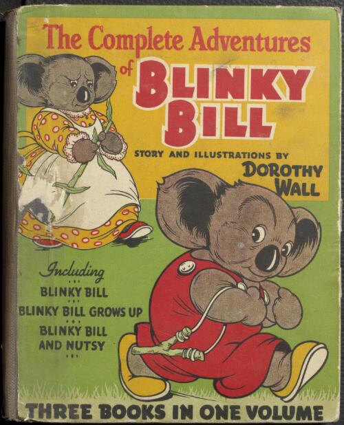 The complete adventures of Blinky Bill / told & illustrated by Dorothy Wall