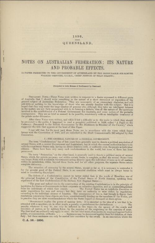 Notes on Australian Federation : its nature and probable effects : a paper presented to the Government of Queensland / by Sir Samuel Walker Griffith