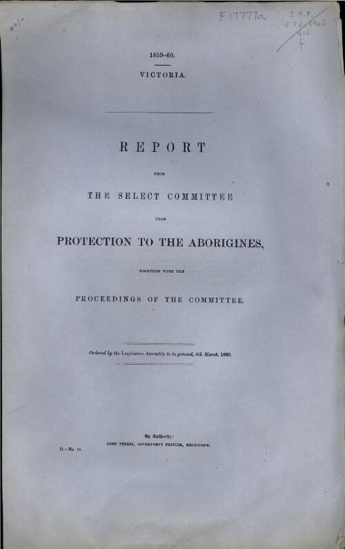 Report from the Select Committee upon Protection to the Aborigines ; together with the Proceedings of the Committee