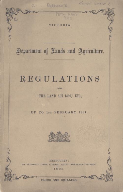 Regulations under the Land Act 1869, etc., up to 1st February 1881