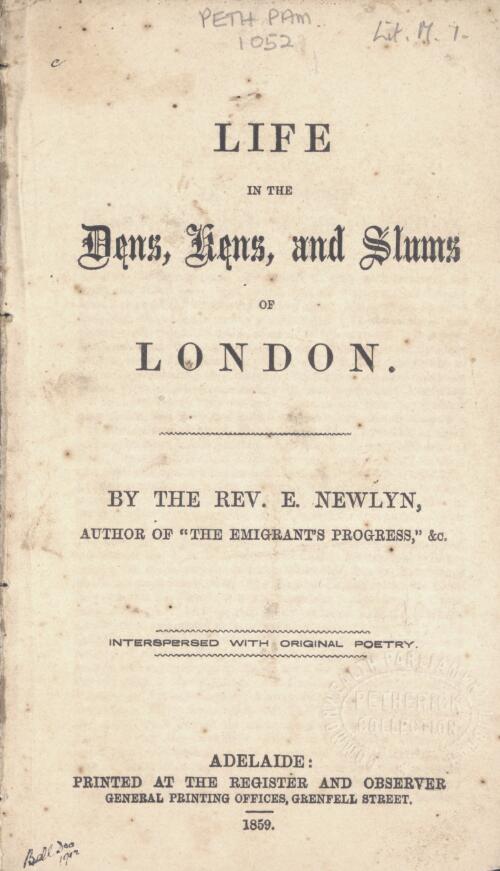 Life in the dens, kens and slums of London / by E. Newlyn