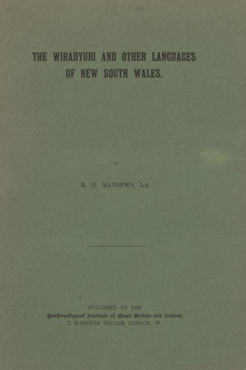 The Wiradyuri and other languages of New South Wales / by R. H. Mathews