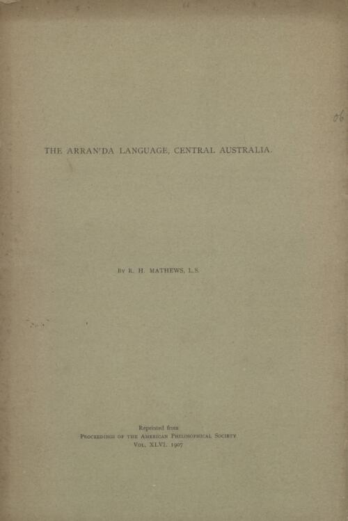 The Arranda language, Central Australia / by R. H. Mathews