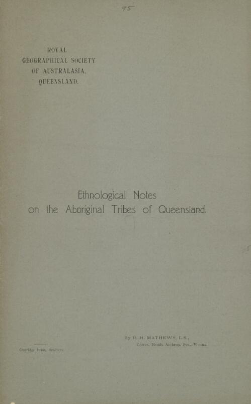 Ethnological notes on the Aboriginal tribes of Queensland / by R.H. Mathews