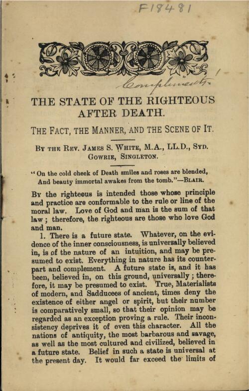 The state of the righteous after death : the fact, the manner and the scene of it / by James S. White