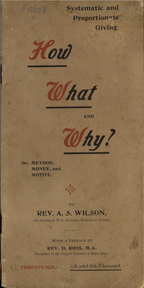 Systematic and proportionate giving : how? what? and why?, or, money, method and motive / by A.S. Wilson