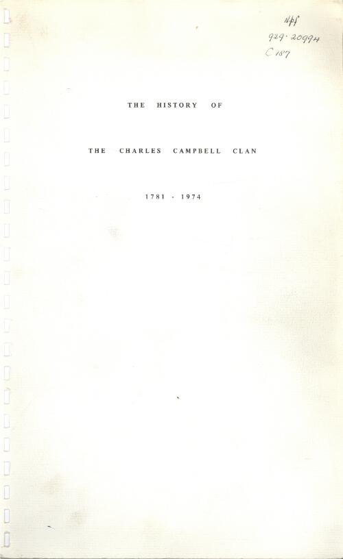 The history of the Charles Campbell Clan, 1871-1974 / compiled by Alan J. Campbell