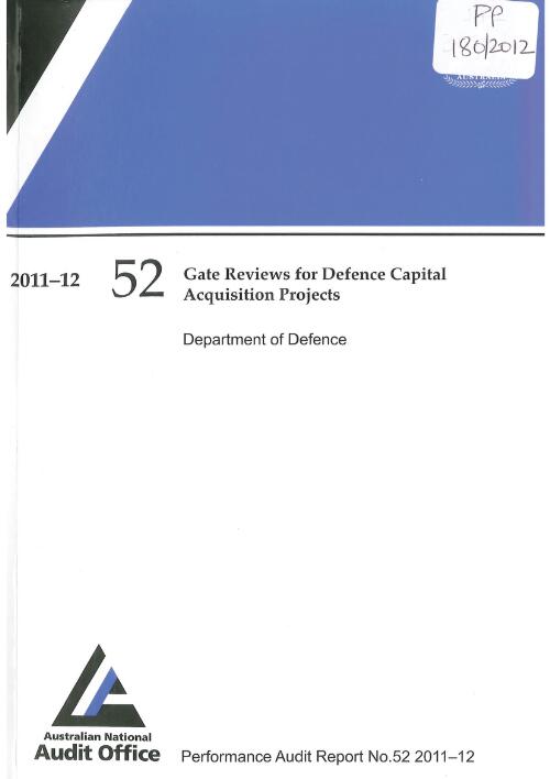 Gate Reviews for Defence capital acquisition projects : Department of Defence / Australian National Audit Office