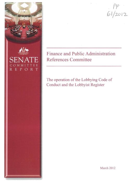 The operation of the lobbying code of conduct and the lobbyist register / Finance and Public Administration References Committee