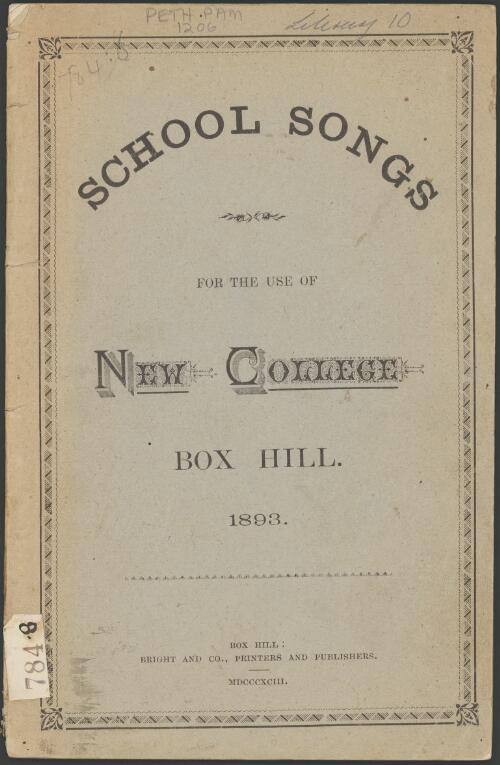 School songs for the use of New College, Box Hill, 1893