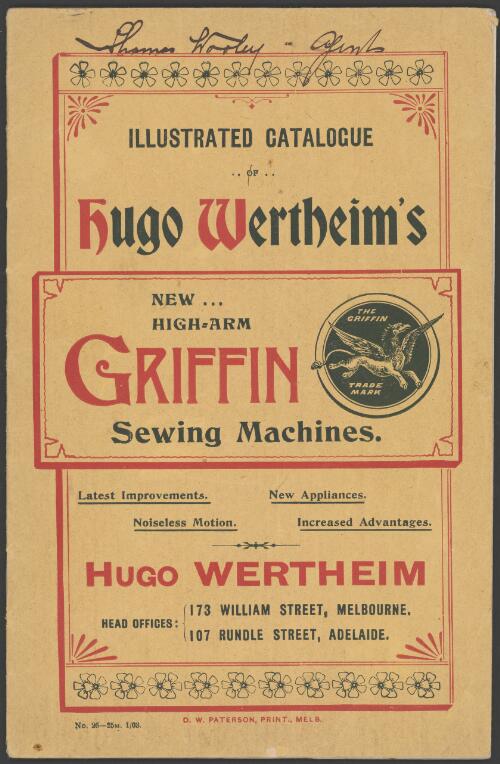 Illustrated catalogue of Hugo Wertheim : new high arm Griffin sewing machines / Hugo Wertheim