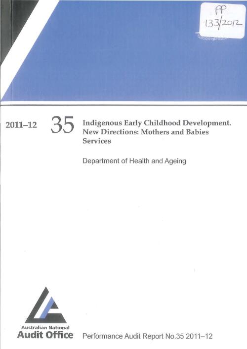 Indigenous early childhood development : new directions : mothers and babies services : Department of Health and Ageing / Australian National Audit Office