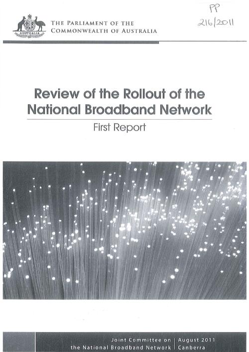 Review of the rollout of the National Broadband Network : first report / Joint Committee on the National Broadband Network