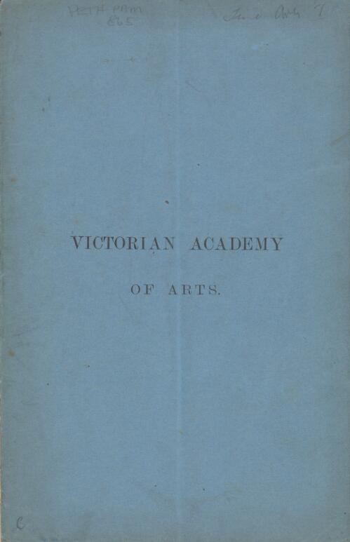 Constitution and laws of the Victorian Academy of Arts : founded January 31, 1870