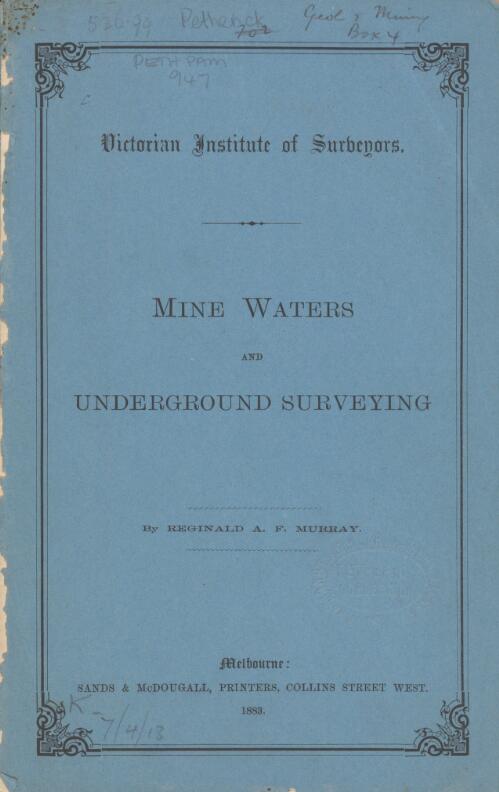 Mine waters and underground surveying / by Reginald A.F. Murray