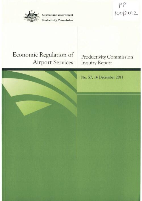 Economic regulation of airport services : inquiry report / Australian Government, Productivity Commission