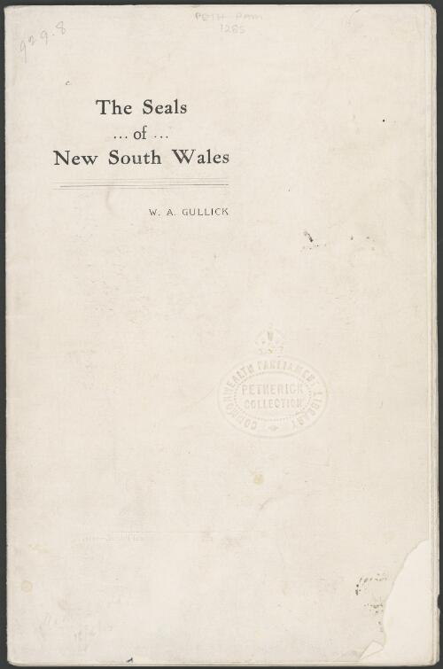 The seals of New South Wales / W.A. Gullick