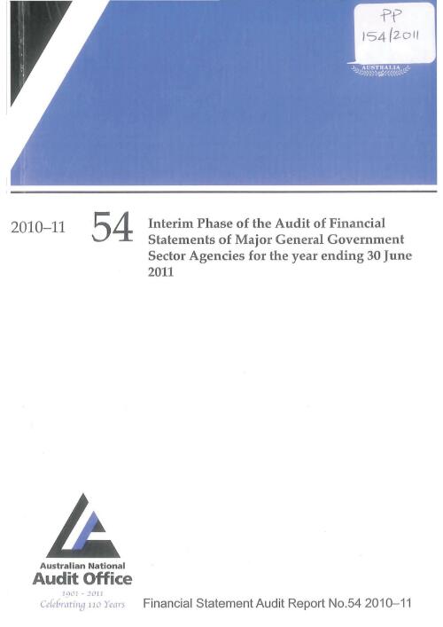 Interim phase of the audit of financial statements of major general government sector agencies for the year ending 30 June 2011 / the Auditor-General