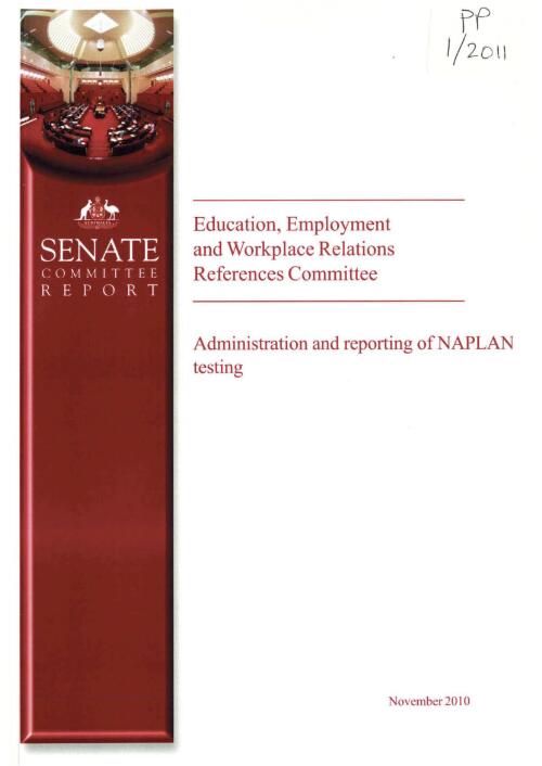 Administration and reporting of NAPLAN testing / Education, Employment and Workplace Relations References Committee