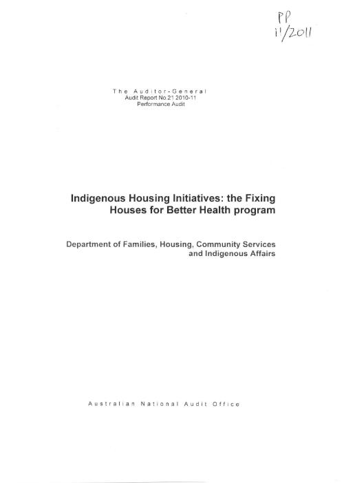 Indigenous housing initiatives : the Fixing Houses for Better Health program : Department of Families, Housing, Community Services and Indigenous Affairs / Australian National Audit Office