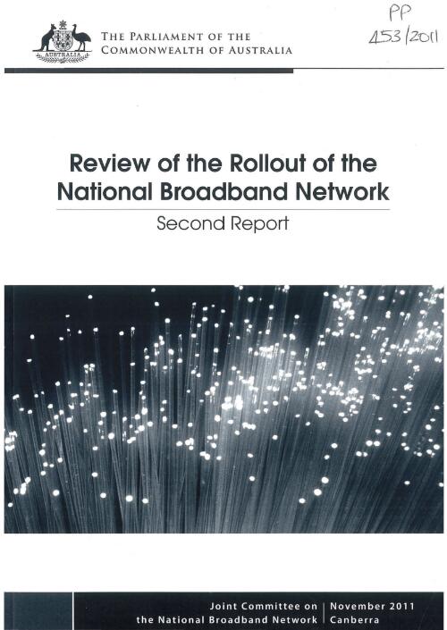Review of the rollout of the National Broadband Network : second report / Joint Committee on the National Broadband Network