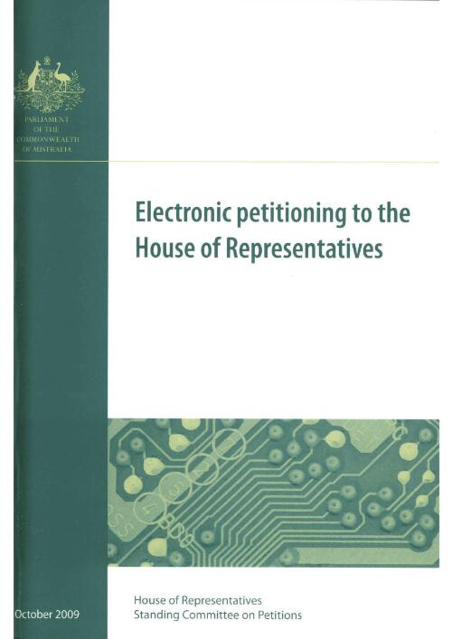 Electronic petitioning to the House of Representatives / House of Representatives Standing Committee on Petitions