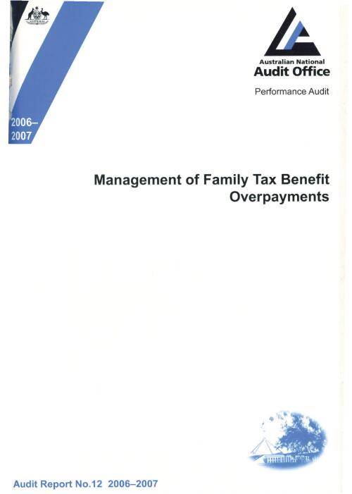 Management of Family Tax Benefit overpayments / the Auditor-General