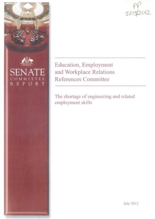 The shortage of engineering and related employment skills / Education, Employment and Workplace Relations References Committee