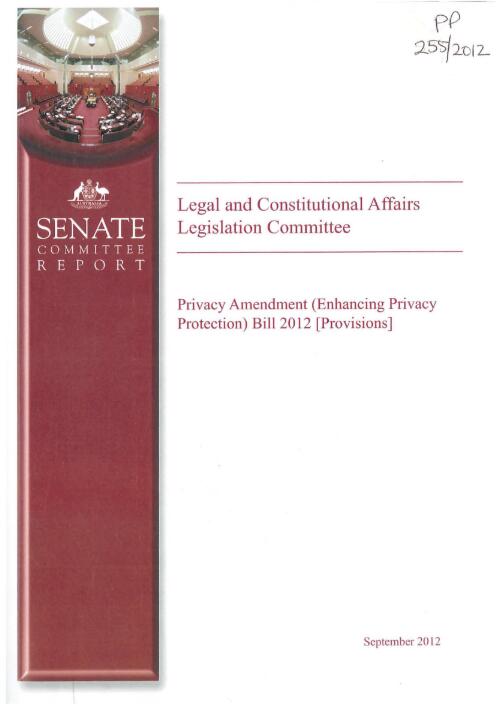 Privacy Amendment (Enhancing Privacy  Protection) Bill 2012 [Provisions] / Legal and Constitutional Affairs Legislation Committee