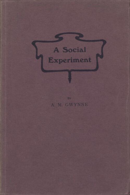 A social experiment : a comedy / by A.M. Gwynne