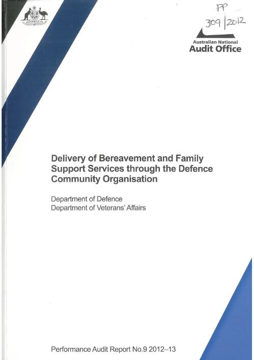 Delivery of bereavement and family support services through the Defence Community Organisation : Department of Defence, Department of Veterans' Affairs / Australian National Audit Office