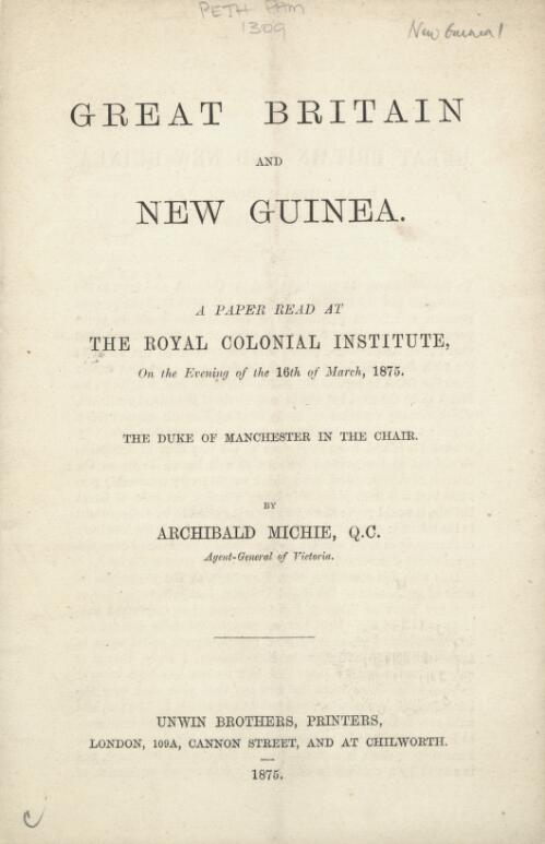 Great Britain and New Guinea / by Archibald Michie
