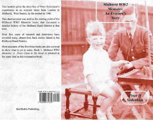 Midhurst WW2 memoirs : an evacuee's story / by Peter H Sydenham